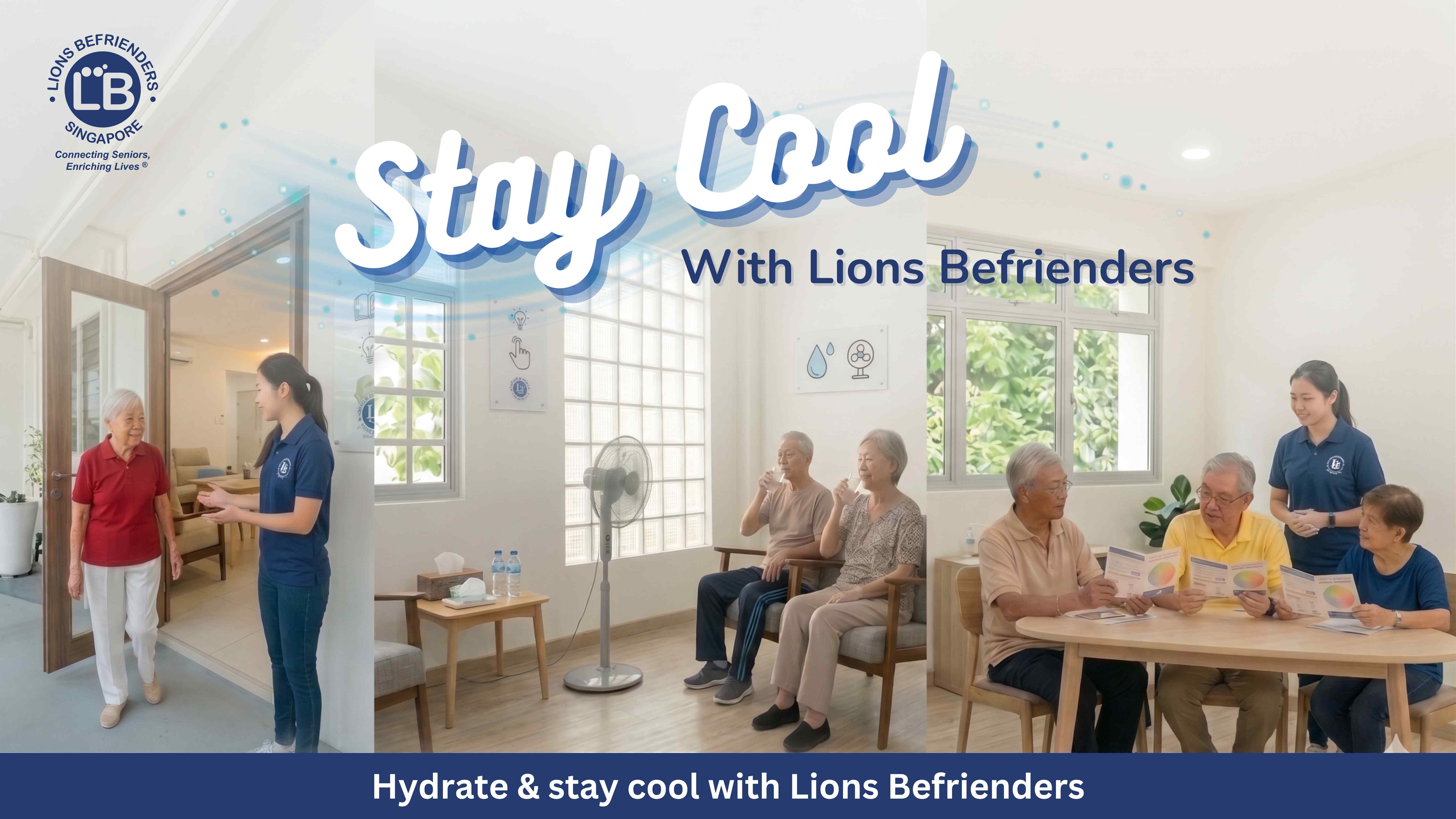 Stay Cool @ Lions Befrienders
