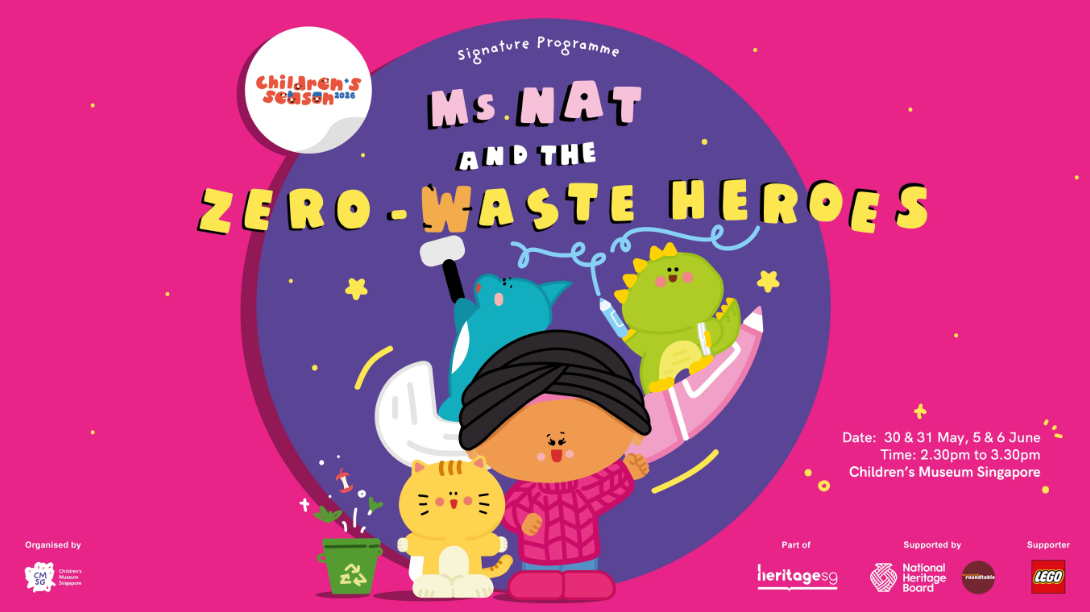 Children's Season 2026 Signature Programme: Ms Nat and the Zero Waste Heroes