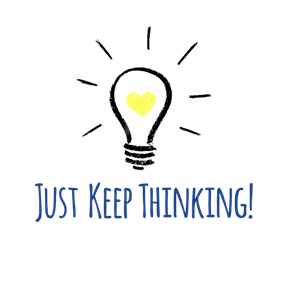 Just Keep Thinking